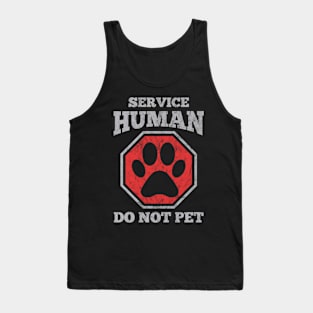 Service Human Do Not Pet Shirt Tank Top